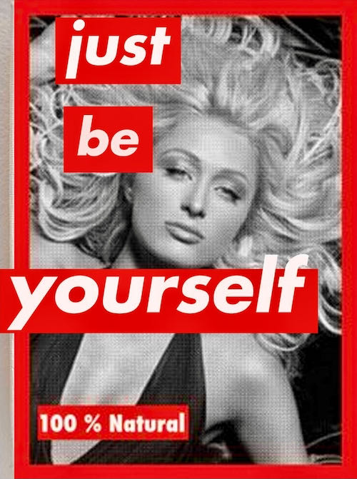 Barbara Kruger, Untitled (Just be yourself), 1999-2000 | Article on ArtWizard